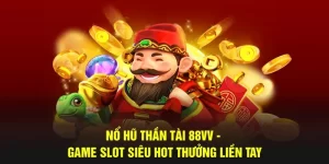 Nổ Hũ Thần Tài